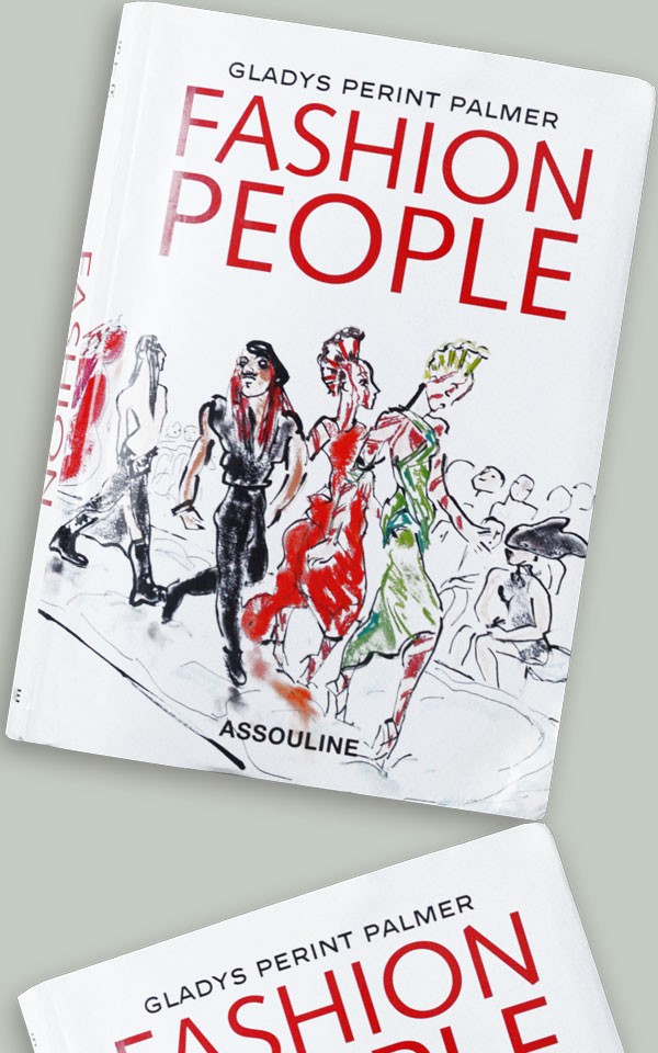 Легенды мира моды в книге зарисовок Глэдис Перинт Палмер Fashion People