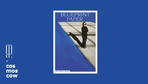 The Blueprint и Cosmoscow представляют новый выпуск газеты The Blueprint Paper