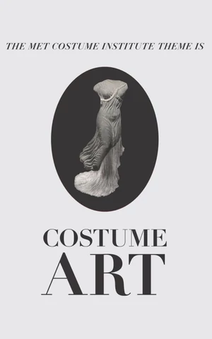 Темой следующей выставки Института костюма Метрополитен-музея стало «Искусство костюма»