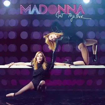 Madonna, Get Together