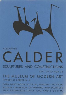 Афиша выставки Alexander Calder Sculptures and Constructions в Музее современного искусства, Нью-Йорк, 1943 © Calder Foundation, New York