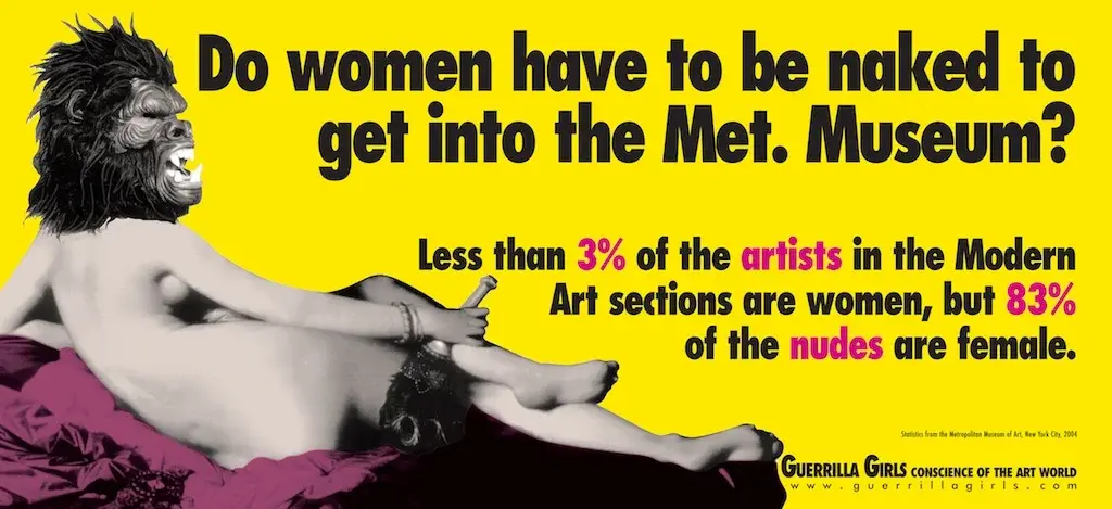 Guerilla%20Girls%2C%20Do%20women%20have%20to%20be%20naked%20to%20get%20into%20the%20Met%20Museum%202005%20%A9%20guerrillagirls.com