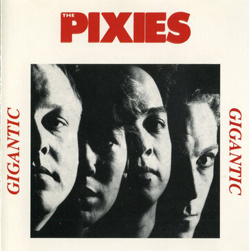 PIXIES — GIGANTIC, 1988