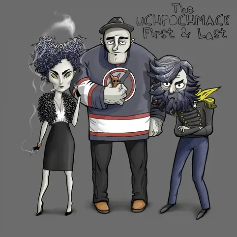 The Uchpochmack, First & Last, 2013