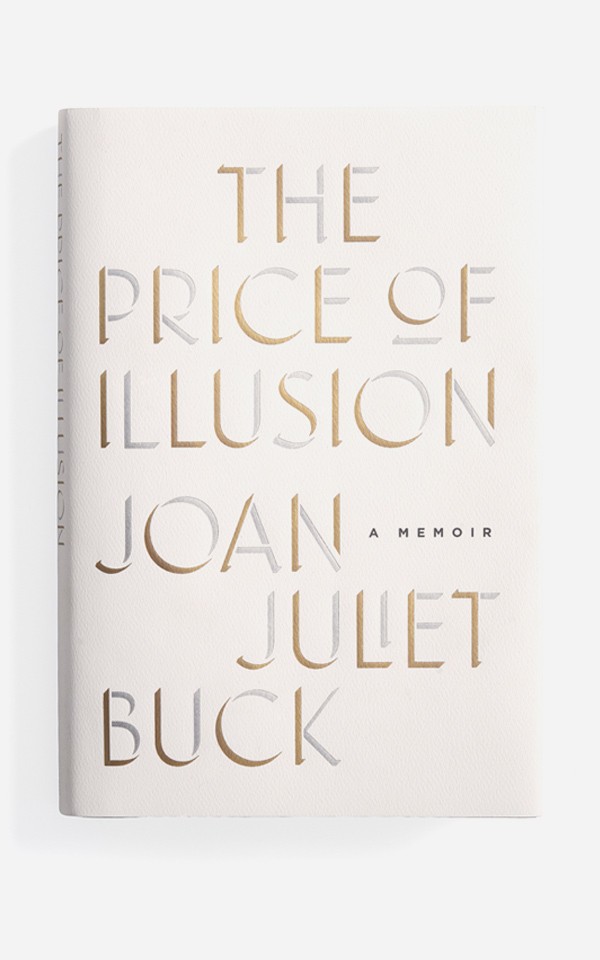 «Цена иллюзии»: автобиография главреда Vogue Paris (1994-2001) Джоан Джулиет Бак